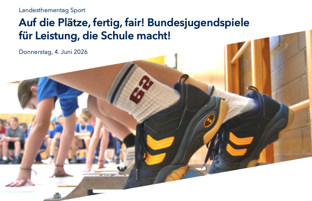 Landesthementag "Auf die Plätze, fertig, fair!"